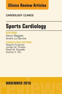 Sports Cardiology, An Issue of Cardiology Clinics