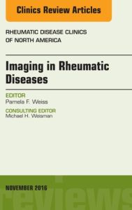 Imaging in Rheumatic Diseases, An Issue of Rheumatic Disease Clinics of North America