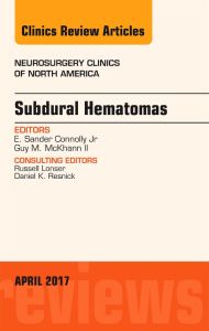 Subdural Hematomas, An Issue of Neurosurgery Clinics of North America
