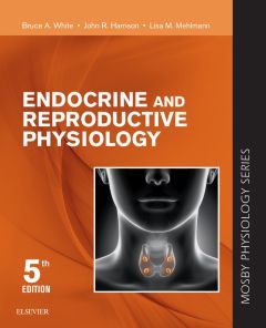 Endocrine and Reproductive Physiology E-Book