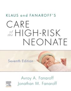 Klaus and Fanaroff's Care of the High-Risk Neonate E-Book