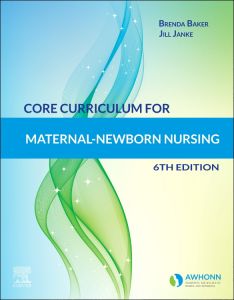 Core Curriculum for Maternal-Newborn Nursing