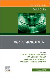 Caries Management, An Issue of Dental Clinics of North America