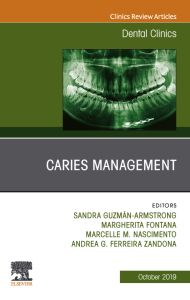 Caries Management, An Issue of Dental Clinics of North America