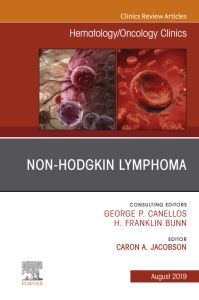 Non-Hodgkin’s Lymphoma , An Issue of Hematology/Oncology Clinics of North America