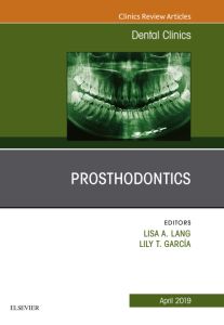 Prosthodontics, An Issue of Dental Clinics of North America