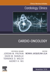 Cardio-Oncology, An Issue of Cardiology Clinics