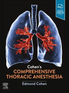 Cohen’s Comprehensive Thoracic Anesthesia, E-Book