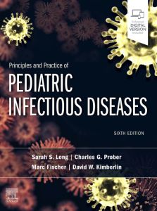 Principles and Practice of Pediatric Infectious Diseases E-Book