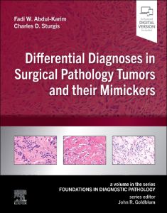 Differential Diagnoses in Surgical Pathology Tumors and their Mimickers