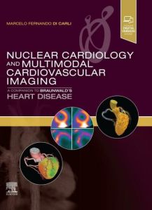 Nuclear Cardiology and Multimodal Cardiovascular Imaging, E-Book