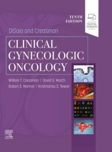 DiSaia and Creasman Clinical Gynecologic Oncology , E- Book