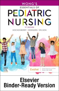 Wong's Essentials of Pediatric Nursing - Binder Ready