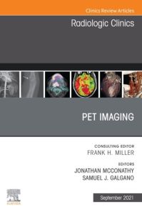 PET Imaging, An Issue of Radiologic Clinics of North America, E-Book