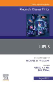 Lupus, An Issue of Rheumatic Disease Clinics of North America, E-Book