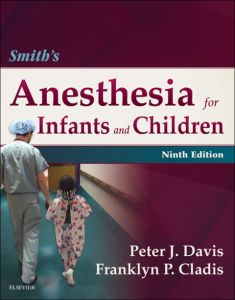 Smith's Anesthesia for Infants and Children - Elsevier E-Book on VitalSource