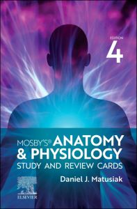 Mosby's Anatomy & Physiology Study and Review Cards