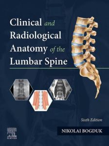 Clinical and Radiological Anatomy of the Lumbar Spine - E-Book