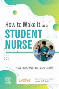 How to Make It As A Student Nurse - E-Book