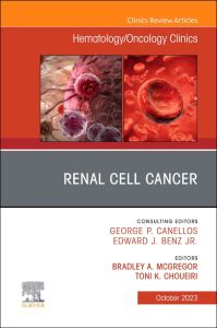 Renal Cell Cancer, An Issue of Hematology/Oncology Clinics of North America