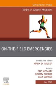 On-the-Field Emergencies, An Issue of Clinics in Sports Medicine, E-Book