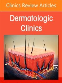 Neutrophilic Dermatoses, An Issue of Dermatologic Clinics