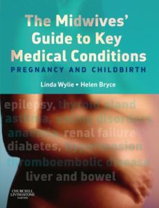 The Midwives' Guide to Key Medical Conditions E-Book