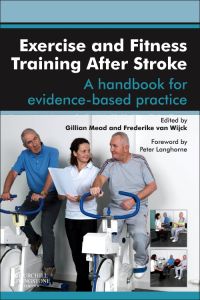 Exercise and Fitness Training After Stroke