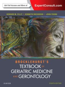Brocklehurst's Textbook of Geriatric Medicine and Gerontology E-Book