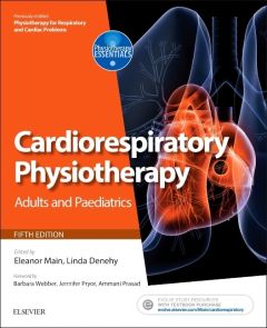 Cardiorespiratory Physiotherapy: Adults and Paediatrics - Elsevier eBook on VitalSource