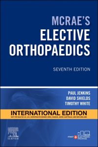 McRae’s Elective Orthopaedics International Edition