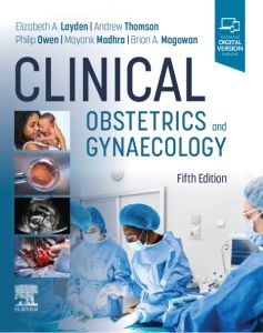 Clinical Obstetrics and Gynaecology - E-Book