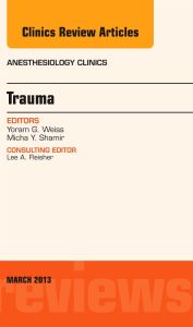 Trauma, An Issue of Anesthesiology Clinics